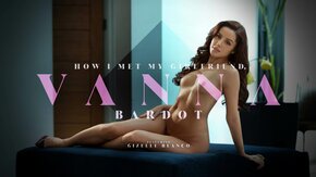 Vanna Bardot - How I Met My Girlfriend, Vanna Bardot S1