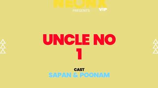 Uncle No.1 NeonX - Poonam, Sapan